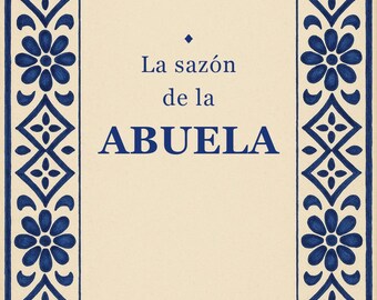 La Sazón De La Abuela Print, Spanish Talavera Tile Wall Art, Mexican Kitchen Decor, Frase en Español, Instant Digital Download