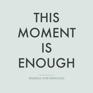 Dieser Moment genügt – Kunst für den Augenblick, minimalistische Zen-Affirmation zum Ausdrucken, ruhige Bürodekoration (Download)