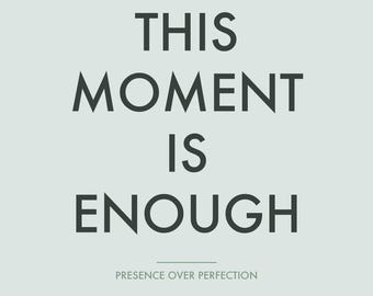 Este momento basta - Arte para o momento presente, Arte de parede minimalista zen para imprimir, Decoração de escritório tranquila para download