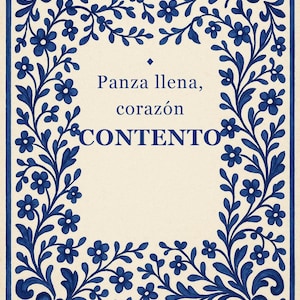 Panza Llena Corazón Contento Print, Spanish Talavera Tile Wall Art, Mexican Kitchen Decor, Frase en Español, Instant Digital Download image 1