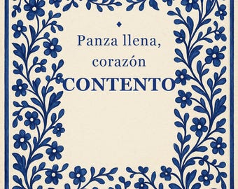 Panza Llena Corazón Contento Print, Spanish Talavera Tile Wall Art, Mexican Kitchen Decor, Frase en Español, Instant Digital Download