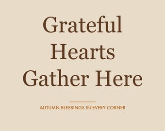 Grateful Wall Art Printable, Fall Home Decor, Thanksgiving Print, Autumn Gratitude Quote, Minimalist Typography Digital Download