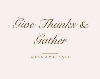 Give Thanks Print | Gather Sign Script Wall Art | Fall Dining Decor | Thanksgiving Printable | Autumn Quote Digital Download