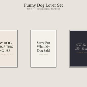 Funny Dog Lover Wall Art Set of 3, Funny Dog Humor Prints Bundle, Printable Gallery Set, Instant Download