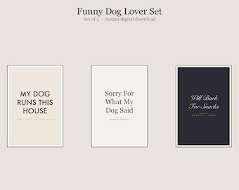 Funny Dog Lover Wall Art Set of 3, Funny Dog Humor Prints Bundle, Printable Gallery Set, Instant Download