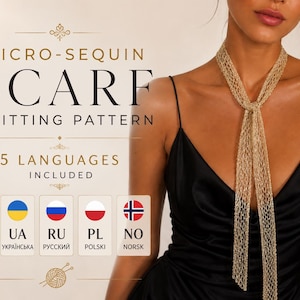 May include: A gold micro-sequin scarf knitting pattern with text that reads MICRO-SEQUIN SCARF KNITTING PATTERN 5 LANGUAGES INCLUDED. The document displays flags for the US, Ukraine, Russia, Poland, and Norway, along with a yarn ball icon.