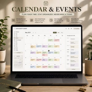 May include: A laptop screen displaying an ADHD Budget Planner interface for May 2025. The digital calendar features color-coded events, a monthly overview, and a daily schedule sidebar. Text at the top reads CALENDAR & EVENTS, PLAN YOUR TIME. STAY ORGANIZED. NEVER MISS A THING, along with icons for monthly overview, color-coded events, daily schedule, and notifications.