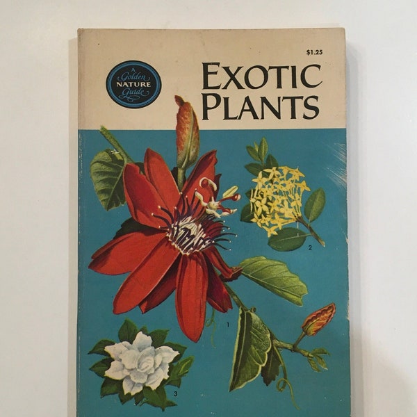 Golden Guide  / Vintage Golden Nature Guide #24416 EXOTIC PLANTS w/Flower Illustrations  in Full Color Softcover 1971