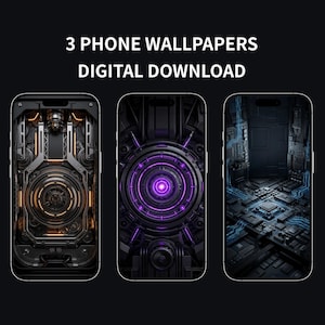 May include: Three smartphone screens displaying digital wallpapers with mechanical and circuit board designs. The text 3 PHONE WALLPAPERS DIGITAL DOWNLOAD is centred above the devices. The designs feature orange, purple, and blue light accents.