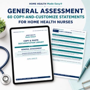 Puede incluir: Una tableta digital y un documento impreso titulado Home Health Made Easy General Assessment 60 Copy-and-Customize Statements for Home Health Nurses. Un estetoscopio y un bolígrafo están cerca. El texto incluye secciones sobre alerta y orientación.