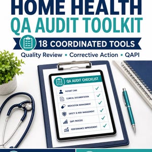 May include: A Home Health QA Audit Toolkit featuring 18 coordinated tools for quality review, corrective action, and QAPI. The document includes a QA audit checklist with sections for patient care, clinical documentation, medication management, safety, and performance improvement.