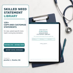 Op de afbeelding: Een digitaal document getiteld Skilled Need Statement Library met 120+ kopieer- en aanpasbare verklaringen voor thuiszorgverpleegkundige documentatie. Het document wordt weergegeven op een tabletscherm naast een stethoscoop en een pen.