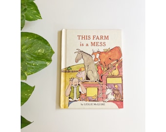 This Farm is a Mess Vintage Children's Book, Vintage Farm Book, Farm Animal Book, Hardcover Book, Leslie McGuire, 80s Book, 80s Picture Book