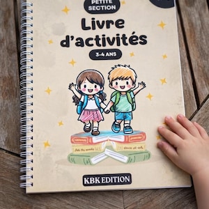May include: A spiral-bound activity book titled Petite Section Livre d'activités 3-4 ans #1. The cover features a cartoon illustration of two children standing on a stack of books, surrounded by yellow stars, with KBK EDITION at the bottom.