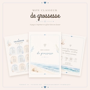 Könnte beinhalten: Ein Set aus drei druckbaren A4-Schwangerschaftsplaner-Seiten mit Strandmotiv, Aquarell-Meereswellen, Muscheln und Seesternen. Der Text umfasst 'MON CLASSEUR de grossesse', 'CALENDRIER de grossesse' und 'SUIVI DE GROSSESSE'.