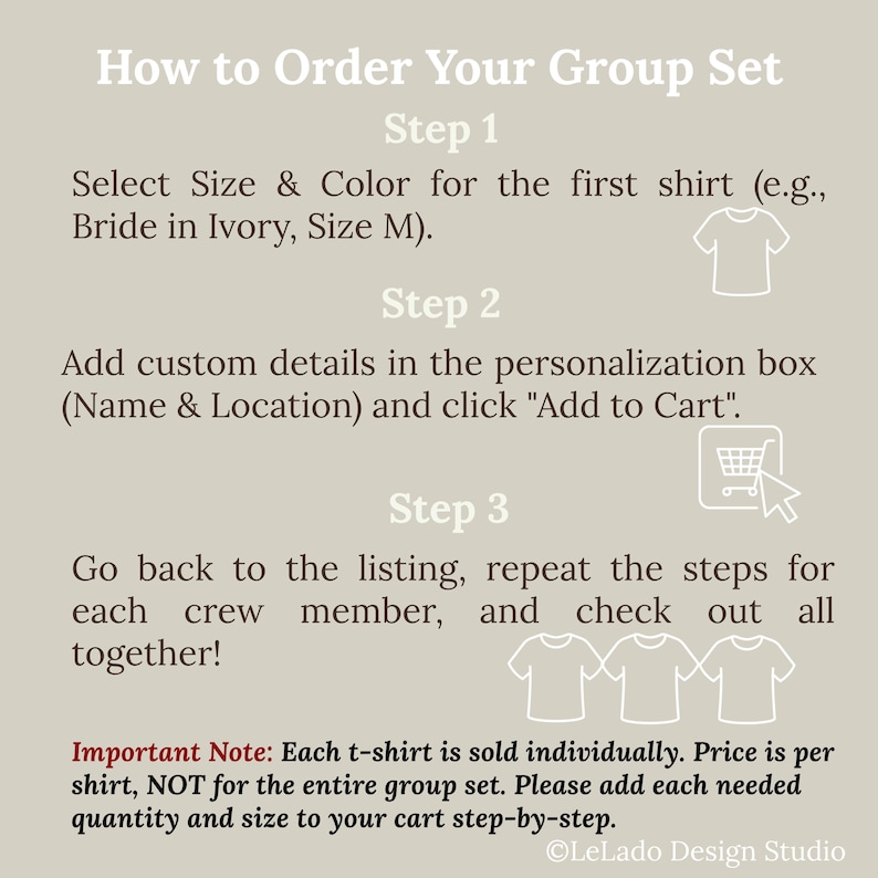 May include: An instructional graphic on a light beige background with white text titled How to Order Your Group Set. It outlines three steps for ordering custom t-shirts, including icons of a t-shirt and a shopping cart, plus a red text note.