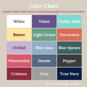 May include: A color chart for the Comfort Colors 1566 Garment-Dyed Heavyweight Crewneck Sweatshirt. The grid displays fifteen color swatches labeled White, Violet, Chalky Mint, Butter, Light Green, Terracotta, Orchid, Blue Jean, Blue Spruce, Watermelon, Denim, Pepper, Crimson, Grey, and True Navy.