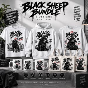 May include: A digital product bundle featuring Black Sheep graphic designs on a white t-shirt, hoodie, sweatshirt, and three tote bags. The graphics include a black sheep wearing sunglasses and text such as Black Sheep of the Family, PNG, and SVG.