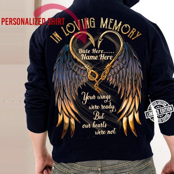 In Loving Memory Shirt Your Wings Were Ready but Our Hearts - Etsy
