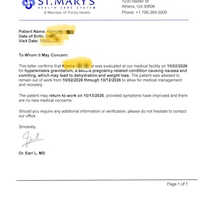 May include: A formal medical document from St. Mary's Health Care System in Athens, GA, dated 10/02/2026. The letter confirms a patient evaluation for hyperemesis gravidarum and advises a leave of absence from work through 10/12/2026.