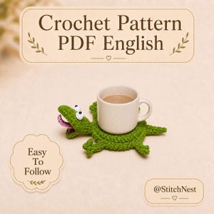 May include: A green crocheted lizard coaster with a white mug of coffee placed on its back. The text reads Crochet Pattern PDF English, Easy To Follow, and @StitchNest. The lizard has white eyes and a purple tongue sticking out of its mouth.