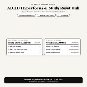 May include: A digital study system titled ADHD Hyperfocus & Study Reset Hub by Lumaveil Digital Studio. It features an 8-page neurodivergent study system with a micro-step breakdown, gamified focus sprints, and a printable PDF. Includes task deconstruction and active recall matrix templates.