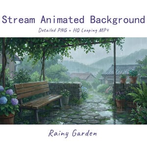 May include: A digital illustration titled Stream Animated Background and Rainy Garden, featuring a wooden bench under a pergola in a rain-swept garden with stone paths, potted plants, blue hydrangeas, and distant houses under a gray sky.