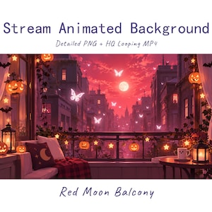 May include: Stream Animated Background Detailed PNG + HQ Looping MP4 Red Moon Balcony. A balcony scene with a red moon, glowing jack-o'-lanterns, star-shaped lights, and white butterflies. A sofa with a moon pillow and a table with a lantern are visible.