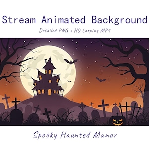 May include: An animated stream background featuring a dark silhouette of a haunted manor on a hill against a large full moon. The scene includes a graveyard with tombstones, bare trees, flying bats, and a glowing jack-o'-lantern in the foreground.