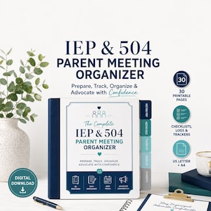 May include: A white and navy blue IEP & 504 Parent Meeting Organizer binder with tabbed dividers. The cover features the text "The Complete IEP & 504 Parent Meeting Organizer" and icons for checklists, logs, and trackers. Includes 30 printable pages.