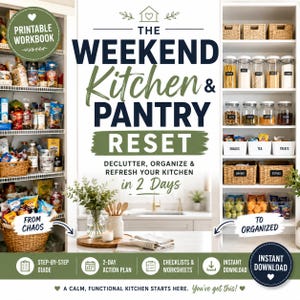 Pode incluir: Um caderno de exercícios imprimível intitulado The Weekend Kitchen & Pantry Reset, com texto sobre como organizar e limpar uma cozinha em 2 dias. A capa mostra prateleiras de despensa organizadas com cestas e potes transparentes.