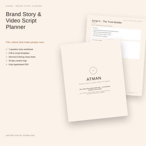 May include: A digital Brand Story & Video Script Planner with a cream-colored cover featuring the text ATMAN. The planner includes a 7-question worksheet, 5 script templates, a shot list, a filming cheat sheet, a 30-day content map, and a hyperlinked PDF.
