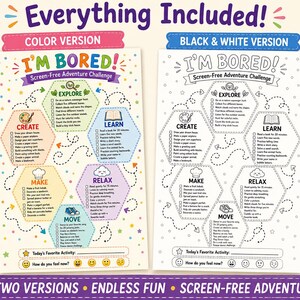 May include: Two printable activity sheets titled I'M BORED! Screen-Free Adventure Challenge, one in full color and one in black and white. Each sheet features hexagonal sections for Explore, Learn, Create, Make, Relax, and Move activities.