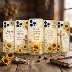 May include: Five smartphone cases featuring sunflower illustrations and religious text. Each case displays a unique design with yellow sunflowers, green leaves, and quotes including 'Jesus is my Sunshine', 'Be still and know that I am God', and 'With God all things are possible'.