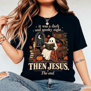 Christian Halloween Shirt, It Was A Dark And Spooky Night Tee, Funny Jesus Halloween Shirt, Spooky Fall Graphic T Shirt, Faith Based Tee