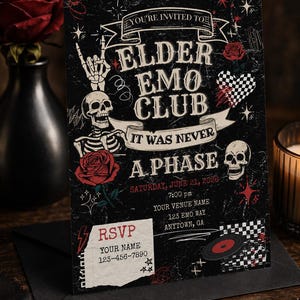 May include: A black rectangular invitation card featuring the text "YOU'RE INVITED TO ELDER EMO CLUB IT WAS NEVER A PHASE". The design includes illustrations of skeletons, red roses, a checkered heart, and a vinyl record. It lists event details including Saturday, June 21, 2026, at 7:00 pm, and includes an RSVP section.
