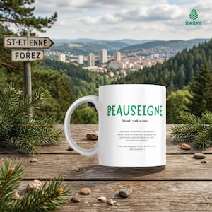 Mug Gaga Beauseigne - Tasse Saint-Étienne Humour - Cadeau Collègue Patois Stéphanois - Souvenir Forez et Haute-Loire - Collection Gaga #3
