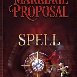 Może przedstawiać: Prostokątna, ciemnoczerwona okładka książki z napisem MARRIAGE PROPOSAL stylizowaną czerwoną czcionką u góry oraz słowem SPELL w kolorze białym poniżej. Centralna grafika przypominająca kompas z fasetowanym diamentem pośrodku znajduje się nad małą figurką.