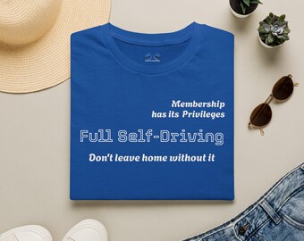 Camiseta Full Self-Driving - Ser membro tem suas vantagens