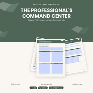 Puede incluir: Un planificador PDF digital rellenable titulado The Professional's Command Center de Faceted Press Planner Co. El documento incluye páginas para Brain Dump & Task Prioritizer, Action Item Log, Block Schedule y Meeting Minutes con un diseño en verde y blanco.