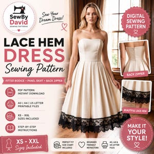 May include: A digital sewing pattern for a strapless, cream-coloured dress with a fitted bodice, pleated skirt, and a black lace hem. The pattern includes PDF files for A0, A4, and US letter sizes, covering sizes XS to XXL with step-by-step instructions.