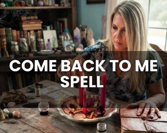 Come Back to Me Spell | Love Reconnection Ritual | Relationship Healing Blessing | Romantic Return Manifestation | Heart Connection Spell