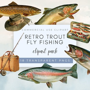 Peut inclure: Une collection d'images clipart numériques comprenant des illustrations de truites, un chapeau de pêche, une boîte à pêche avec des leurres, une canne à pêche et une crécelle en osier. Le texte central indique : COMMERCIAL USE CLIPART RETRO TROUT FLY FISHING clipart pack 18 TRANSPARENT PNGS.