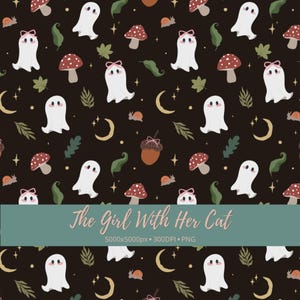 May include: A dark brown seamless pattern featuring white ghosts with pink bows, red mushrooms with white spots, brown acorns, snails, green leaves, and yellow crescent moons. A teal banner displays the text The Girl With Her Cat 5000x5000px 300DPI PNG.