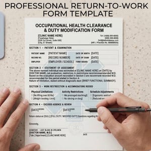 May include: A professional return-to-work form template titled Occupational Health Clearance & Duty Modification Form. The document includes sections for patient information, assessment, work restrictions, and accommodations with placeholder text.