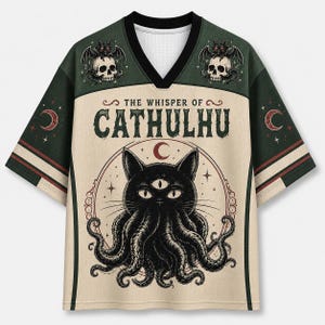 May include: A short-sleeve V-neck jersey featuring a dark green and cream color scheme. The graphic displays a three-eyed black cat with tentacles and the text THE WHISPER OF CATHULHU, accented by skulls, bats, and crescent moon symbols.