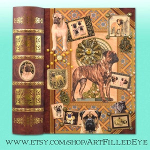 Puede incluir: Una portada de libro vintage con un collage de imágenes de perros Bullmastiff. La portada está decorada con detalles dorados y patrones intrincados. El título del libro es "Art Filled Eye" y la dirección del sitio web es "www.etsy.com/shop/ArtFilledEye".