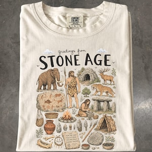 Stone Age T-Shirt, Prehistoric Archaeology Gift, History Teacher Tee