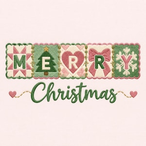 May include: An embroidery design featuring the text Merry Christmas in green script. Above, five scalloped squares contain the letters M, E, R, R, Y. The letters are accented by a pink star quilt block, a green Christmas tree, a pink heart, a pink bow, and a white snowflake on a green background.