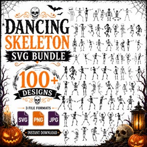 May include: A digital graphic bundle featuring the text DANCING SKELETON SVG BUNDLE 100+ DESIGNS. The image displays over one hundred black silhouettes of skeletons in various dancing poses, surrounded by decorative spiderwebs, pumpkins, and a lantern.